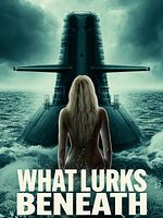 Poster der What Lurks Beneath