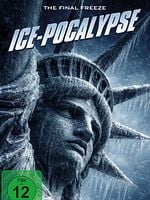 Poster der Ice-Pocalypse - The Final Freeze