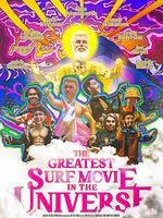 Poster der The Greatest Surf Movie in the Universe