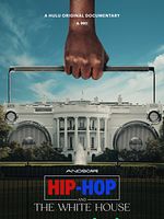 Poster der Hip-Hop And The White House