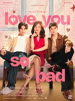 Poster der Love You So Bad