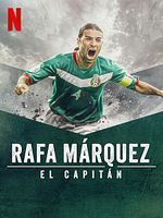 Poster der Rafa Márquez: El Capitán