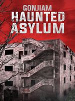 Poster der Gonjiam: Haunted Asylum