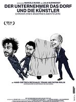 Poster der Der Unternehmer das Dorf und die Künstler