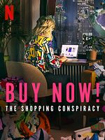 Poster der Buy Now: The Shopping Conspiracy