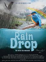 Poster der Raindrop - Die Reise des Wassers