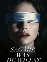 Poster der Sag mir, was du willst