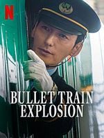 Poster der Bullet Train Explosion