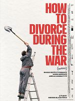 Poster der How to Divorce During the War