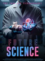 Poster der Future Science - Das Ende der Tierversuche?