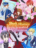 Bild von The Dark History Of The Reincarnated Villainess