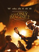 Poster der I Can Only Imagine 2