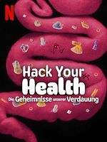 Poster der Hack Your Health: Die Geheimnisse unserer Verdauung