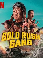 Poster der Gold Rush Gang