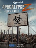 Poster der Apocalypse Z: Neue Welt
