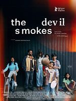 Poster der The Devil Smokes (And Saves The Burnt Matches In The Same Box) 