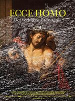 Poster der Ecce Homo - Der verlorene Caravaggio