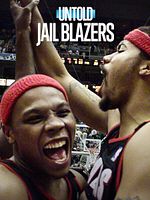 Poster der Untold: Jail Blazers