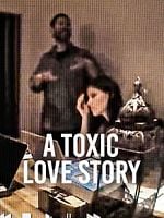 Poster der A Toxic Love Story