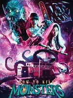 Poster der How to Kill Monsters