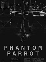 Poster der Phantom Parrot