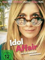 Poster der Idol Affair - Ein fast perfekter Seitensprung