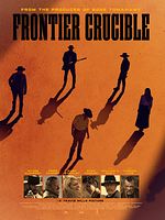 Poster der Frontier Crucible - Land der Gesetzlosen