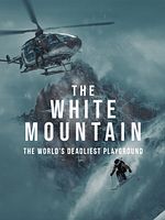Poster der The White Mountain - The World’s Deadliest Playground
