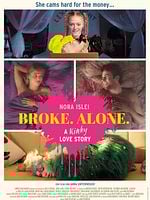 Poster der Broke. Alone. A Kinky Love Story