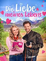 Poster der Die Liebe meines Lebens