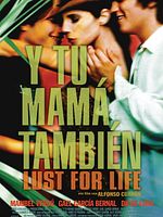 Poster der Y Tu Mamá También – Lust For Life