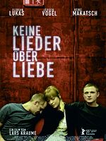 Poster der Keine Lieder über Liebe