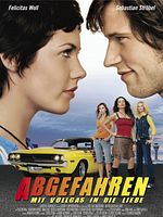 Poster der Abgefahren - Mit Vollgas in die Liebe