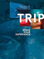 Poster der Trip - Remix Your Experience