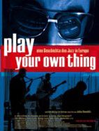 Poster der Play Your Own Thing