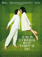 Poster der I'm a Cyborg, But That's Ok