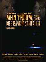 Poster der Mein Traum oder Die Einsamkeit ist nie allein
