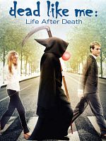 Poster der So gut wie tot - Dead Like Me: Der Film
