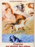 Poster der Der Mann der Bäume pflanzte