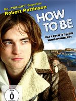 Poster der How to Be - Das Leben ist kein Wunschkonzert