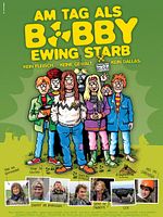 Poster der Am Tag als Bobby Ewing starb