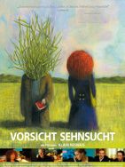 Poster der Vorsicht Sehnsucht