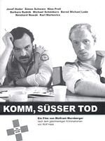 Poster der Komm, süßer Tod