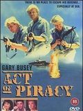 Poster der Act of Piracy - Piraterie auf hoher See