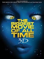 Poster der The Biggest Movie of All Time 3D