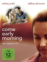 Poster der Come Early Morning - Der Weg zu mir