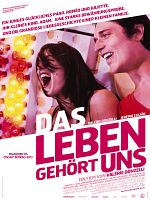 Poster der Das Leben gehört uns