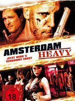 Poster der Amsterdam Heavy - Jetzt wird's verdammt ernst