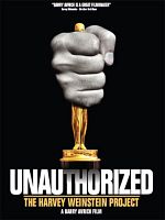Poster der Unauthorized: The Harvey Weinstein Project