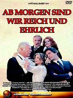 Poster der Ab morgen sind wir reich und ehrlich